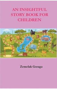 bokomslag An Insightful Story Book for Children