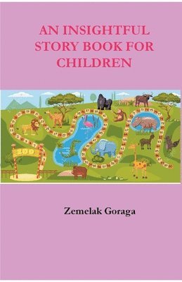 bokomslag An Insightful Story Book for Children