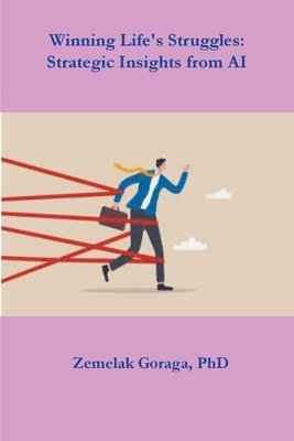 Zemelak Goraga - Winning Life's Struggles, Häftad