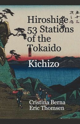 Hiroshige 53 Stations of the Tokaido Kichizo 1