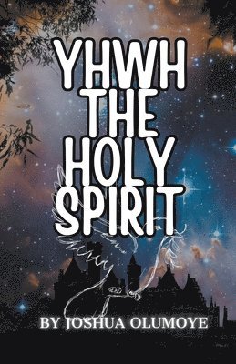 bokomslag Yhwh The Holy Spirit