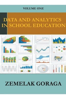 Zemelak Goraga - Data and Analytics in School Education, Häftad
