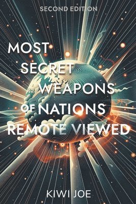 bokomslag Most Secret Weapons of Nations Remote Viewed