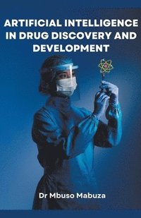 bokomslag Artificial Intelligence In Drug Discovery And Development