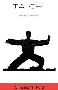 bokomslag Tai Chi: Balans en Harmonie
