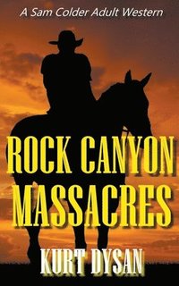 bokomslag Rock Canyon Massacres