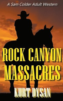 Rock Canyon Massacres 1