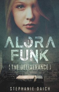 bokomslag Alora Funk - The Deliverance