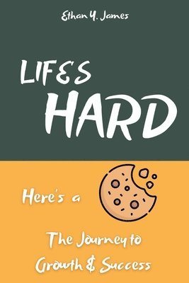 bokomslag Life's Hard Here's a Cookie