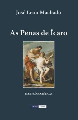 José Leon Machado - As Penas de Ícaro, Häftad