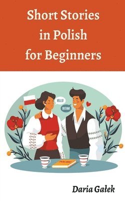 Daria Galek, Daria Ga¿ek - Short Stories in Polish for Beginners, Häftad
