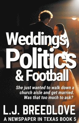Weddings, Politics & Football 1
