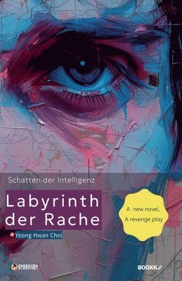 bokomslag Labyrinth der Rache (Schatten der Intelligenz)