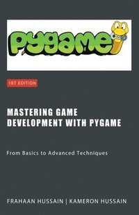 bokomslag Mastering Game Development with PyGame