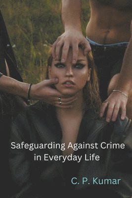 bokomslag Safeguarding Against Crime in Everyday Life