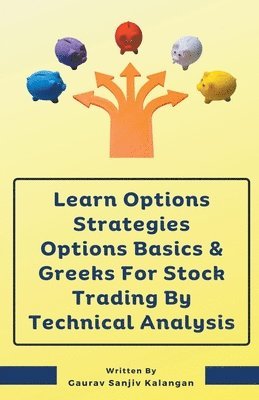 Learn Options Strategies Options Basics & Greeks For Stock Trading By Technical Analysis 1