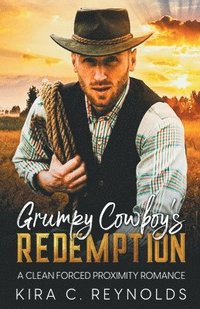 bokomslag Grumpy Cowboy's Redemption