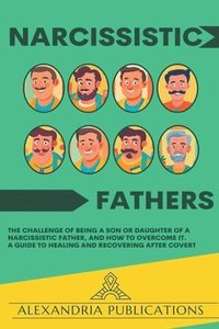 bokomslag Narcissistic Fathers