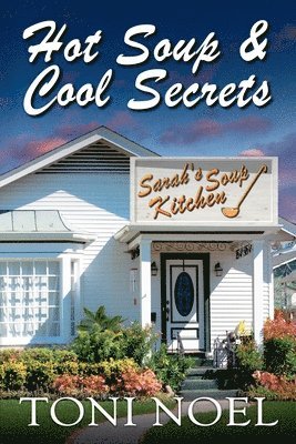 Hot Soup And Cool Secrets