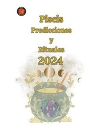 bokomslag Piscis Predicciones y Rituales 2024
