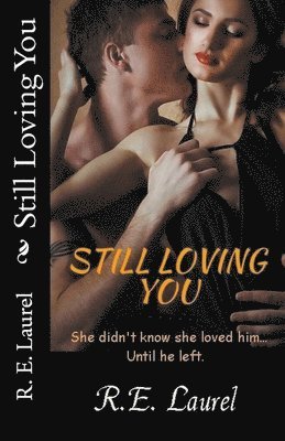 Still Loving You 1