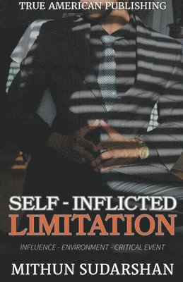 Self-Inflicted Limitation 1