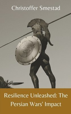 Christoffer Smestad - Resilience Unleashed, Häftad