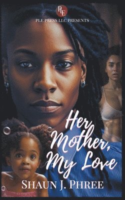Her Mother, My Love