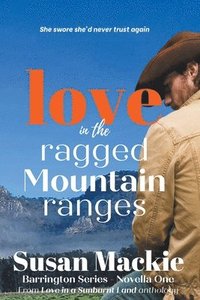 bokomslag Love in the Ragged Mountain Ranges (Novella)