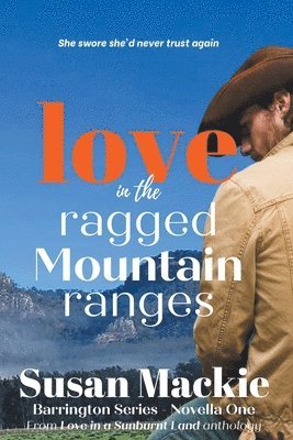 Love in the Ragged Mountain Ranges (Novella) 1