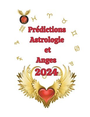 Prdictions Astrologie et Anges 2024 1