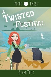 bokomslag A Twisted Festival