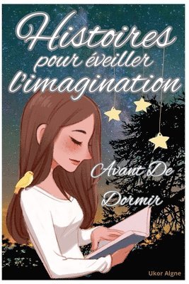 bokomslag Histoires Pour Eveiller L'Imagination Avant De Dormir