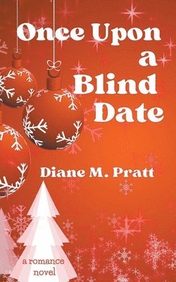 Diane M Pratt, Diane M. Pratt - Once Upon a Blind Date, Häftad
