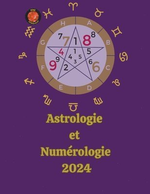 Alina a Rubi, Angeline Rubi, Alina a. Rubi, Alina A Rubi - Astrologie Et Numérologie 2024, Häftad