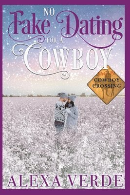 bokomslag No Fake Dating for a Cowboy