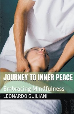 bokomslag Journey to Inner Peace Embracing Mindfulness