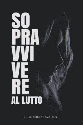 Sopravvivere al Lutto 1