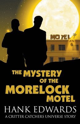 bokomslag The Mystery of the Morelock Motel