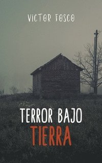 bokomslag Terror Bajo Tierra