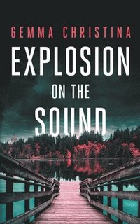 bokomslag Explosion on the Sound