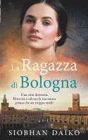 La Ragazza di Bologna 1