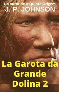 bokomslag La Garota da Grande Dolina 2