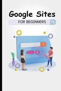 bokomslag Google Sites For Beginners