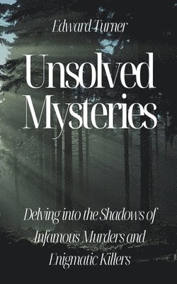 Edward Turner - Unsolved Mysteries, Häftad