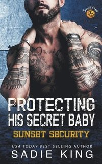 bokomslag Protecting His Secret Baby