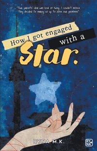 bokomslag How I Got Engaged with a Star