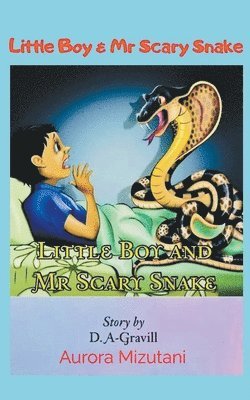 Little Boy & Mr Scary Snake 1