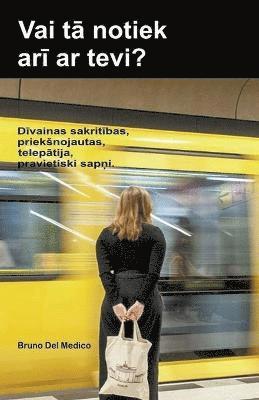 bokomslag Vai t? notiek ar? ar tevi? D?vainas sakrit?bas, prieksnojautas, telep?tija, pravietiski sap?i.