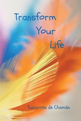 Transform your Life 1